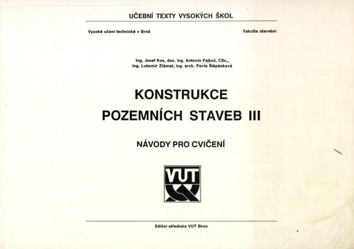 Konstrukce pozemních staveb III: Návody pro cvičení : Určeno pro posl. fak. stavební
