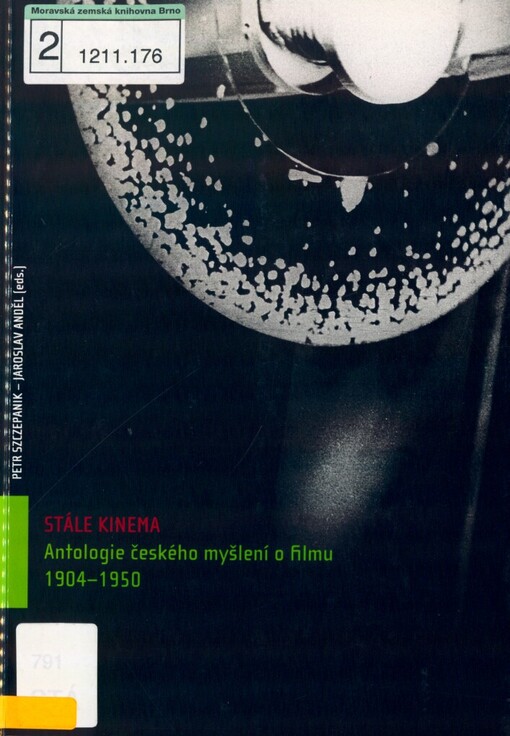 Stále kinema: antologie českého myšlení o filmu 1904-1950