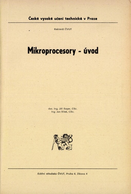 Mikroprocesory - úvod: Určeno pro stud. všech fak. ČVUT