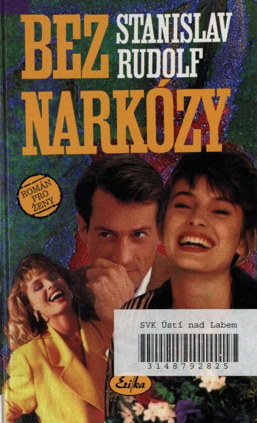 Bez narkózy: [román pro ženy]