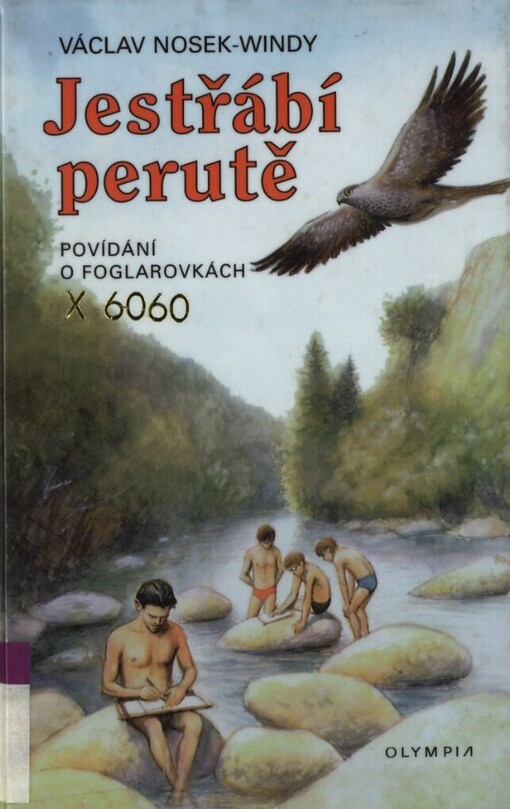 Jestřábí perutě: povídání o foglarovkách
