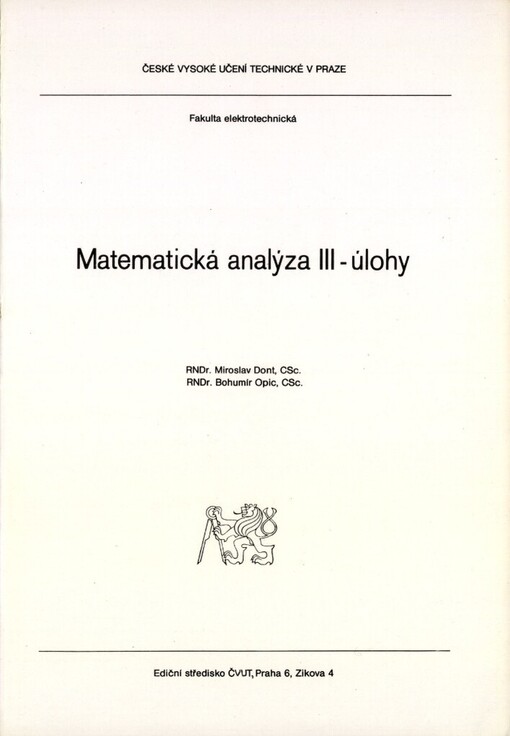 Matematická analýza III: Úlohy : Určeno pro stud. fak. elektrotechn