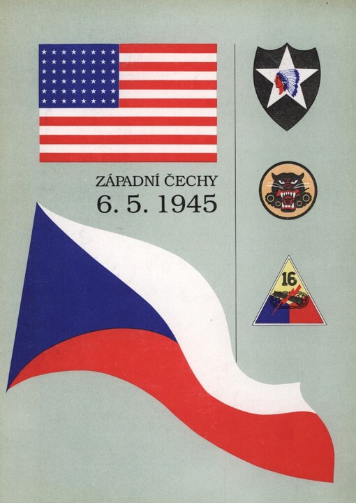 Západní Čechy: 6. 5. 1945 : [Fot. publ.]