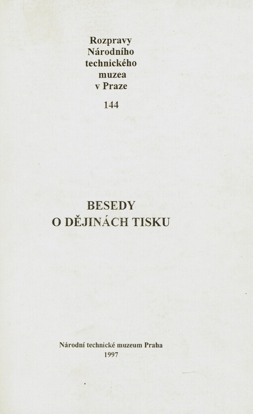 Besedy o dějinách tisku: ohlédnutí za českými nakladateli, typografy a tiskaři