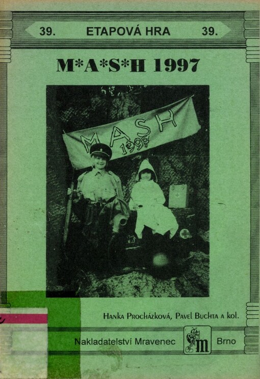 Celotáborová hra M*A*S*H 1997