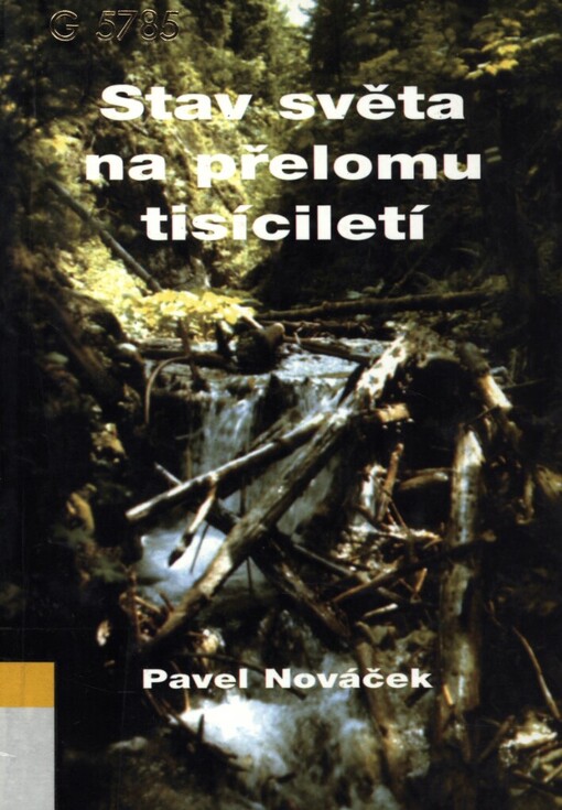 Stav světa na přelomu tisíciletí: výběr z článků publikovaných v letech 1995-2001