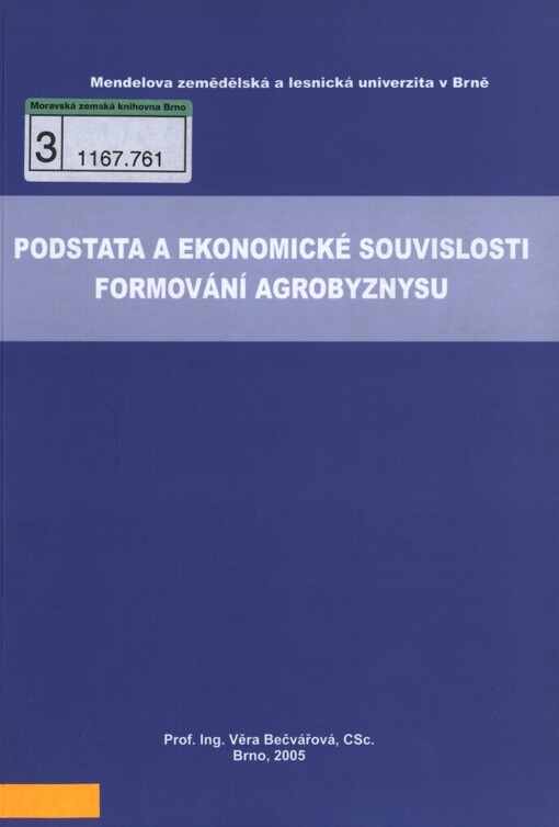 Podstata a ekonomické souvislosti formování agrobyznysu