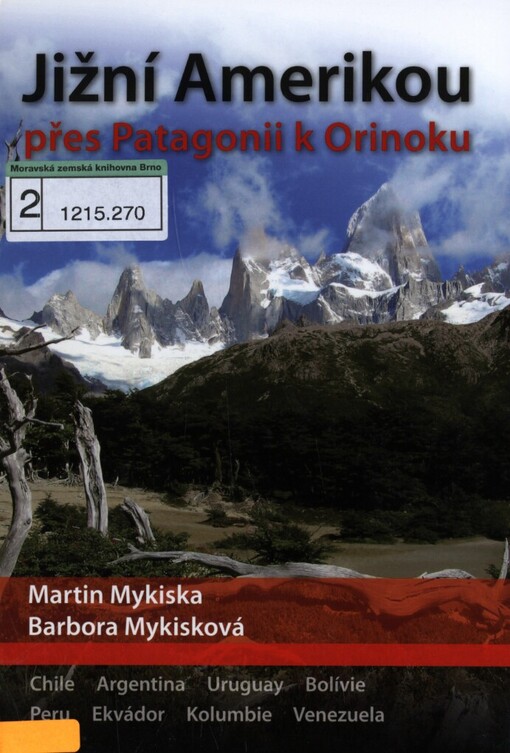 Jižní Amerikou přes Patagonii k Orinoku