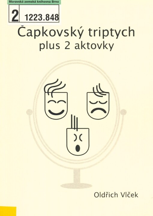 Čapkovský triptych plus 2 aktovky
