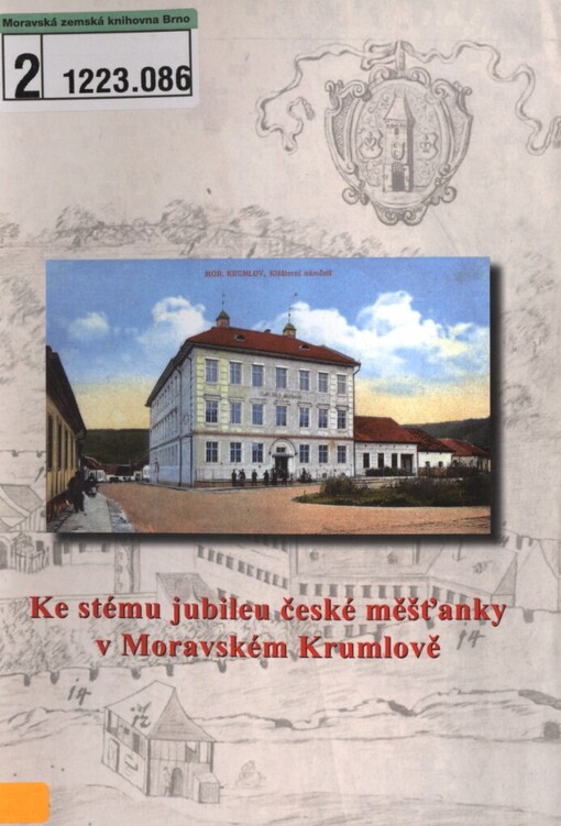 Ke stému jubileu české měšťanky v Moravském Krumlově