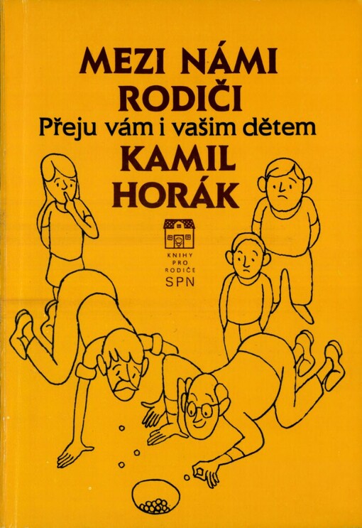 Mezi námi rodiči: přeju vám i vašim dětem : sborník ranních promluv v Čs. rozhlase