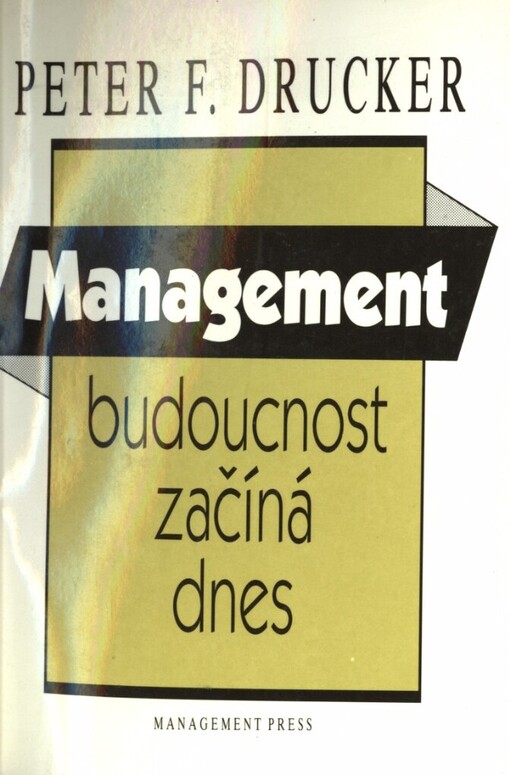 Management: budoucnost začíná dnes