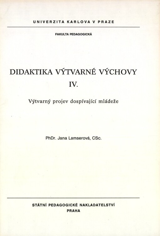 Didaktika výtvarné výchovy: určeno pro posl. fak. pedagog