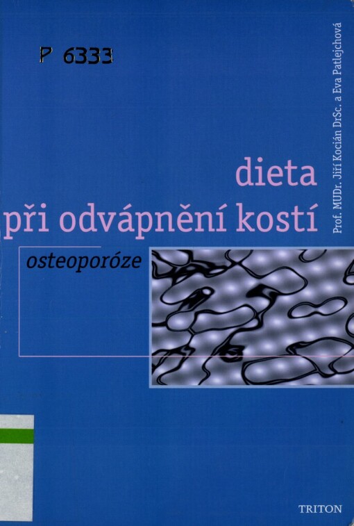 Dieta při odvápnění kostí - osteoporóze