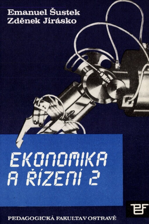 Ekonomika a řízení: Určeno stud. denního studia, studia při zaměstnání a postgrad. studia