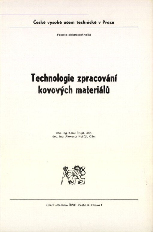 Technologie zpracování kovových materiálů: určeno pro stud. fak. elektrotechn