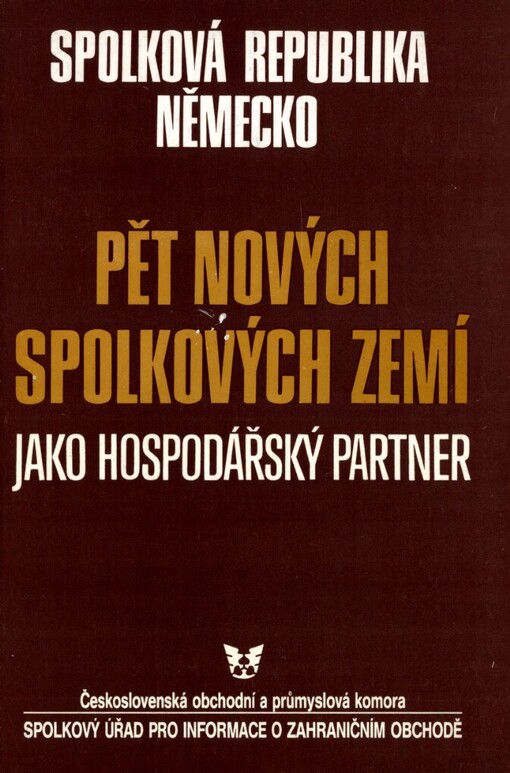 Spolková republika Německo - pět nových spolkových zemí jako hospodářský partner