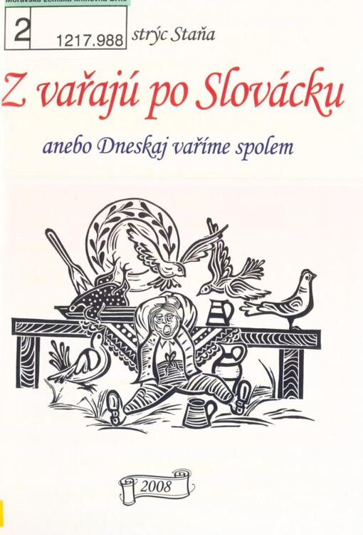 Z vařajú po Slovácku, anebo, Dneskaj vaříme spolem