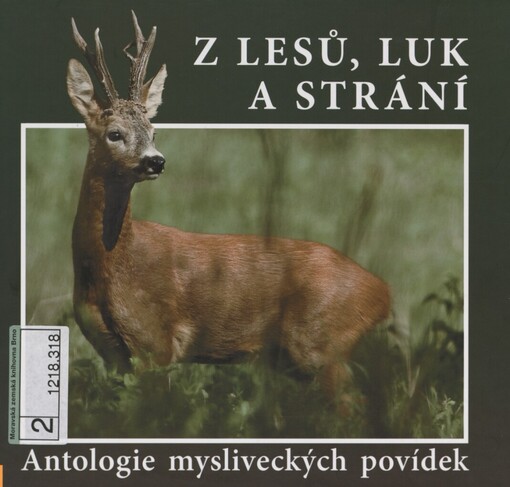 Z lesů, luk a strání: antologie mysliveckých povídek