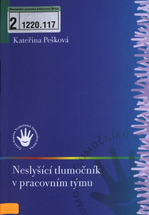 Neslyšící tlumočník v pracovním týmu