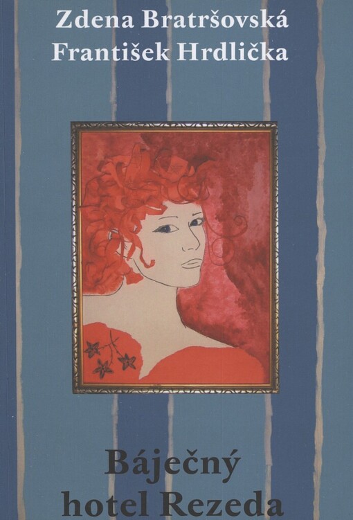 Báječný hotel Rezeda