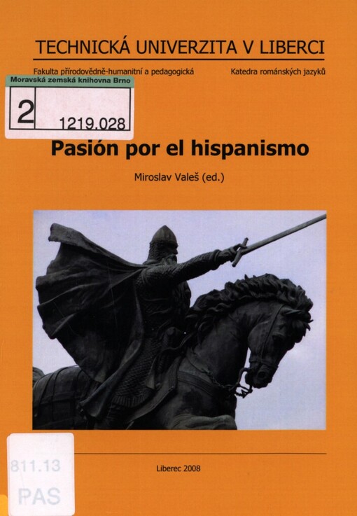 Pasión por el hispanismo: sborník příspěvků z konference [konané ve dnech 10.-11. října 2008]