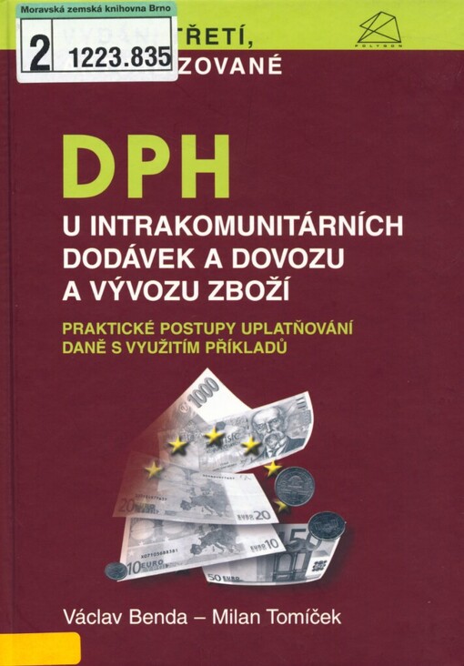 DPH u intrakomunitárních dodávek a dovozu a vývozu zboží: praktické postupy uplatňování daně s využitím příkladů