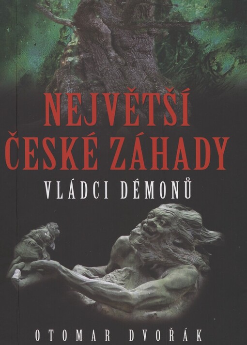 Největší české záhady: vládci démonů