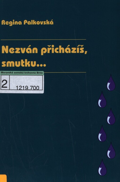 Nezván přicházíš, smutku--