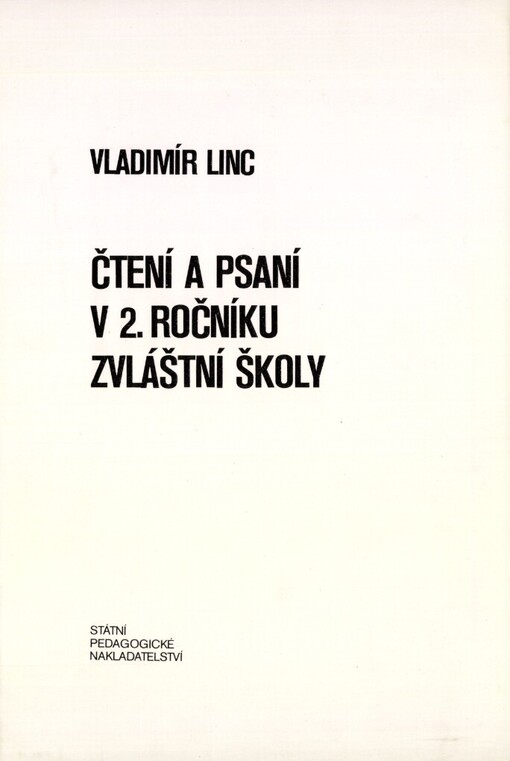 Čtení a psaní ve druhém ročníku zvláštní školy: Met. text pro učitele