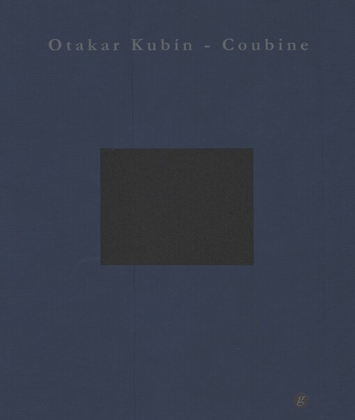 Otakar Kubín - Coubine: od kubismu k novému klasicismu : [Severočeská galerie výtvarného umění v Litoměřicích 22.6.-10.9.2006 : Muzeum města Brna, Špilberk 27.9.-19.11.2006