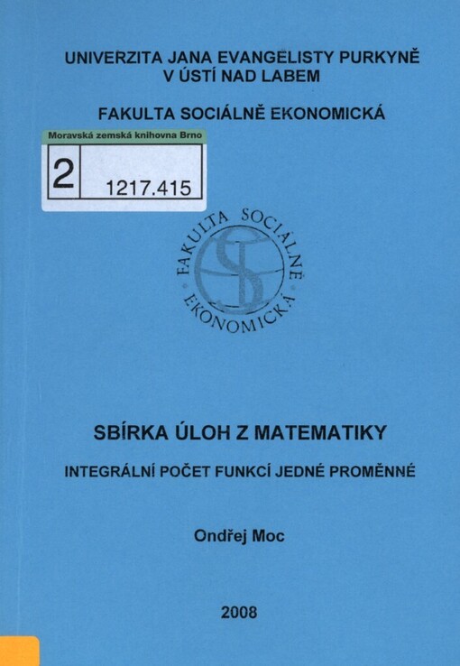 Sbírka úloh z matematiky: integrální počet funkcí jedné proměnné