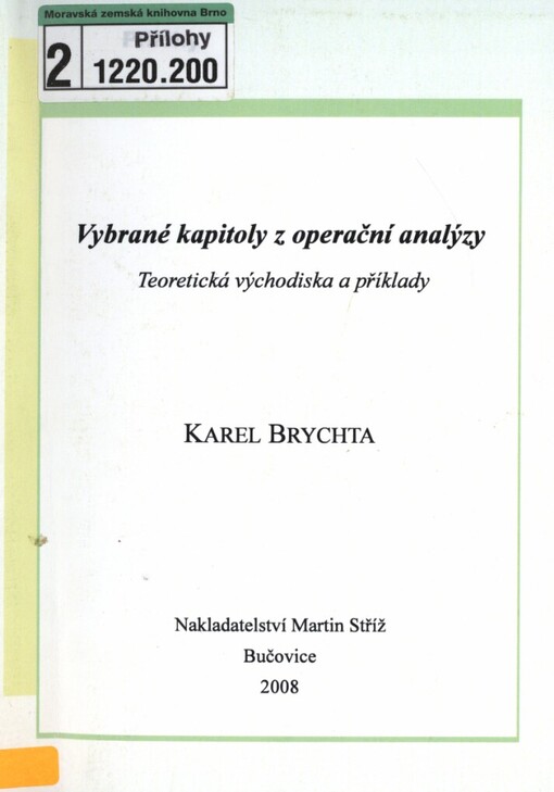 Vybrané kapitoly z operační analýzy: teoretická východiska a příklady