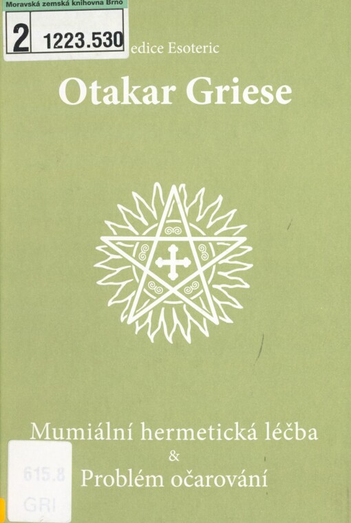 Mumiální hermetická léčba: &, Problém očarování