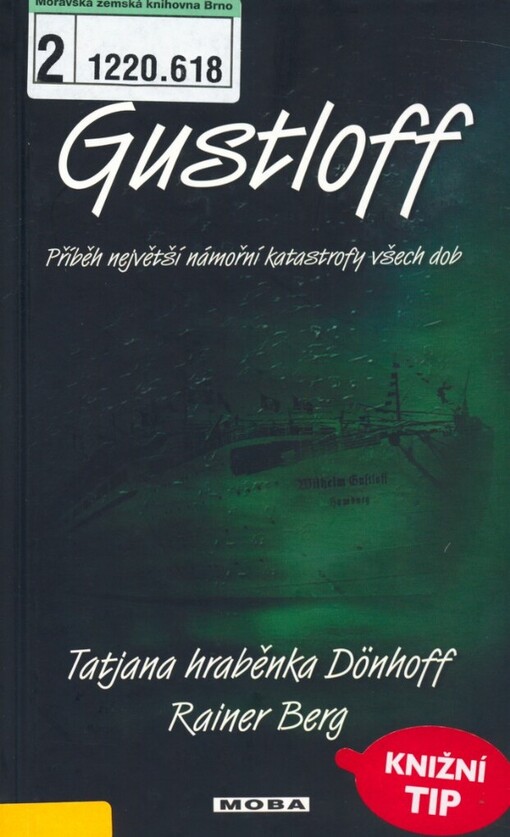 Gustloff: příběh největší námořní katastrofy všech dob