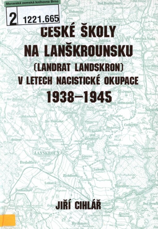 České školy na Lanškrounsku (Landrat Landskron) v letech nacistické okupace 1938-1945