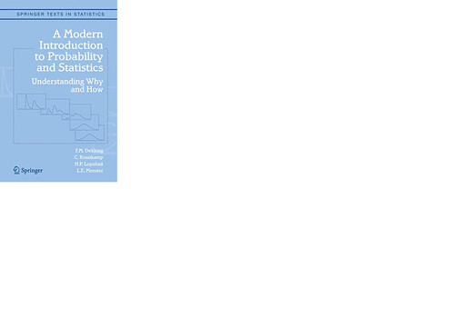 A modern introduction to probability and statistics : understanding why and how