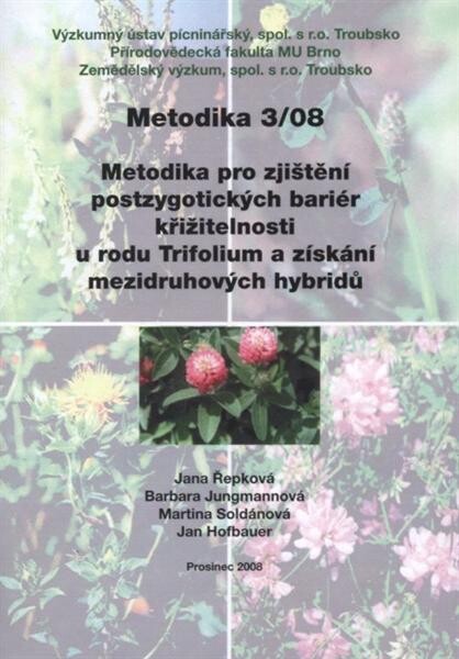 Metodika pro zjištění postzygotických bariér křižitelnosti u rodu Trifolium a získání mezidruhových hybridů
