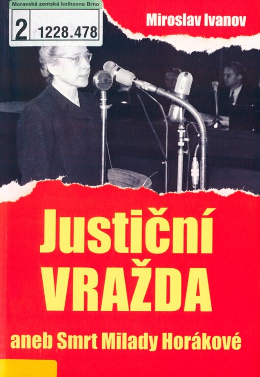 Justiční vražda, aneb, Smrt Milady Horákové