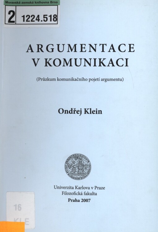 Argumentace v komunikaci: (průzkum komunikačního pojetí argumentu)