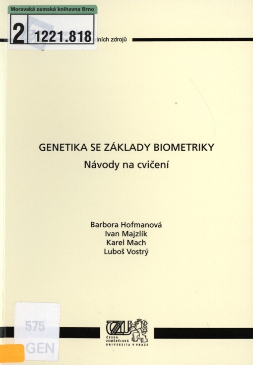Genetika se základy biometriky: návody ke cvičení
