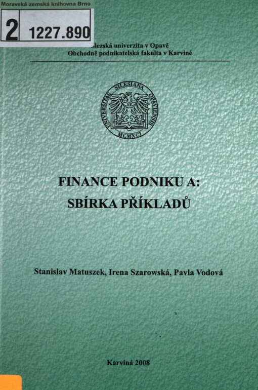 Finance podniku A: sbírka příkladů