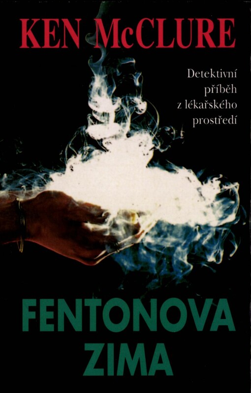 Fentonova zima: [detektivní příběh z lékařského prostředí]