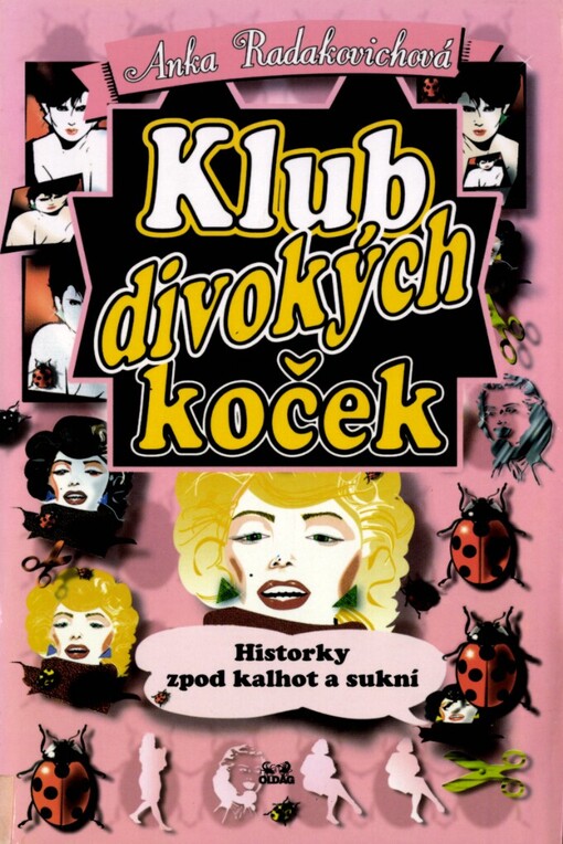 Klub divokých koček: [historky zpod kalhot a sukní]