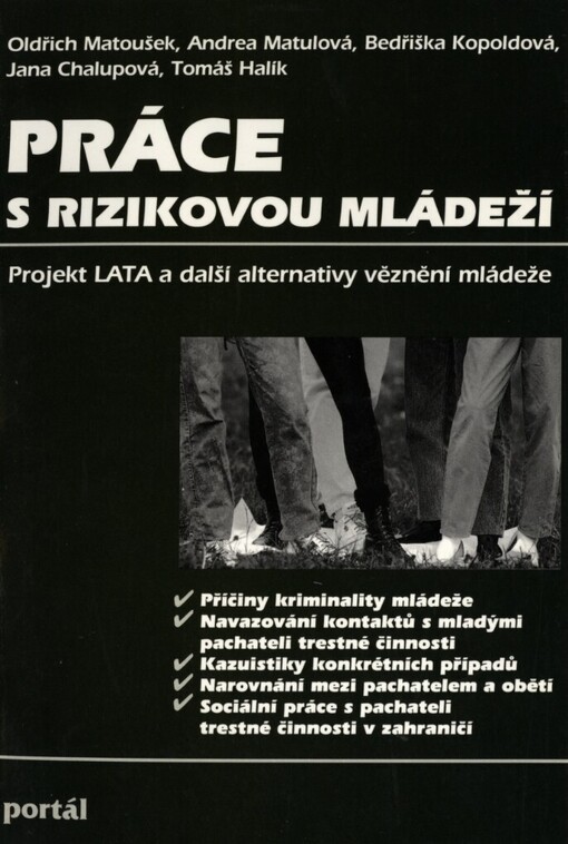 Práce s rizikovou mládeží: projekt LATA a další alternativy věznění mládeže
