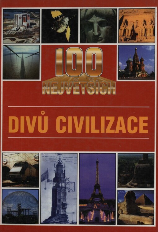 100 největších divů civilizace