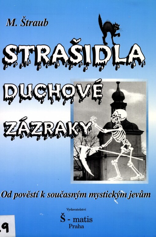 Strašidla, duchové, zázraky