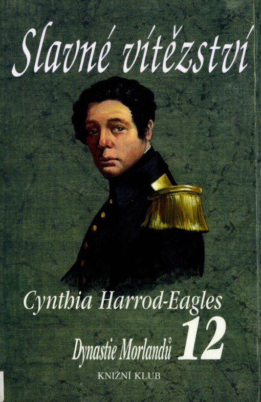 Dynastie Morlandů, 12. díl, Slavné vítězství