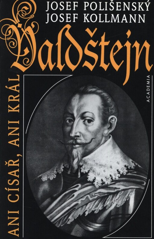 Valdštejn: ani císař, ani král