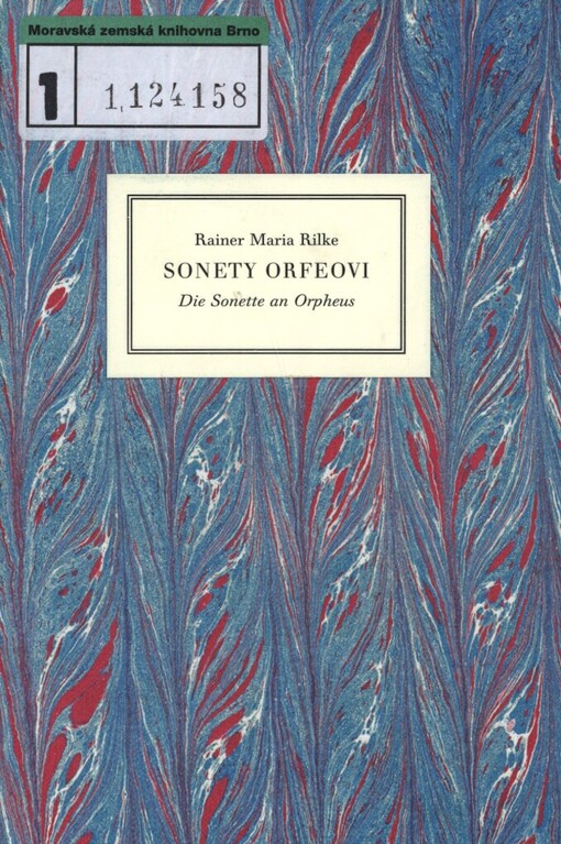 Sonety Orfeovi =: <<Die >>Sonette an Orpheus